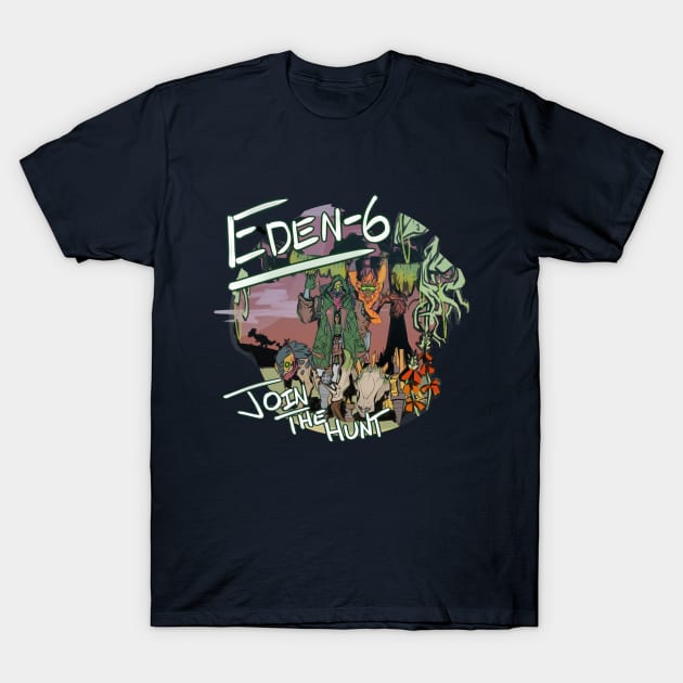 Eden-6: Join the Hunt T-Shirt by SunShadow